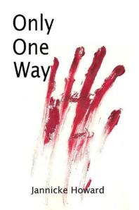 "Only One Way" - Jannicke Howard